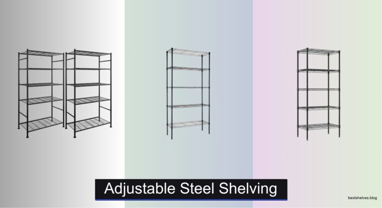 7 Best Adjustable Steel Shelving Units of 2026