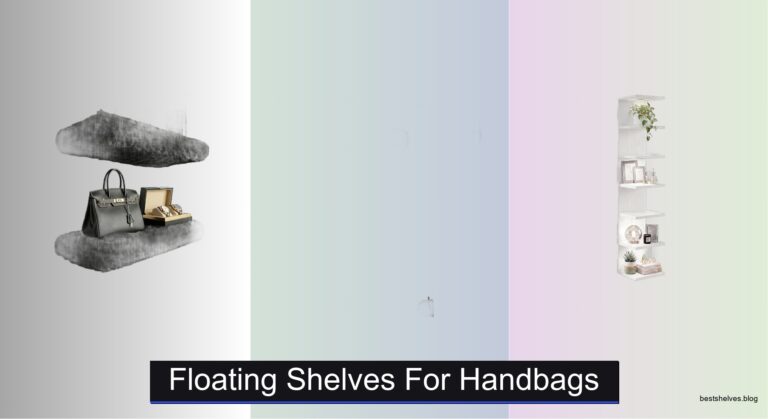 8 Best Floating Shelves for Handbags 2026